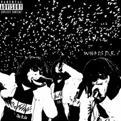 WHO IS DR? prod. by Gage Lane
