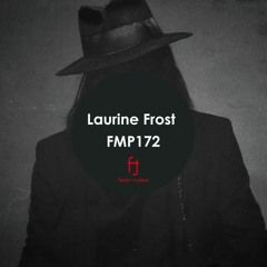 Fasten Musique Podcast 172 | Laurine Frost