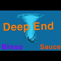 Deep End (Binxo,Sauce)