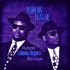 Human League | Human (Change Request ReVision)