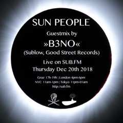B3no // Sun People - Dec 20 2018 - SUB FM