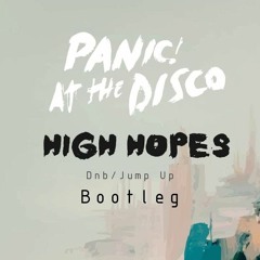 !Panic At The Disco - High Hopes (SynthiSeisa DnB Bootleg)