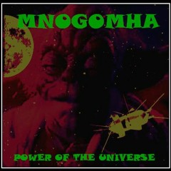 MNOGOMHA - Power Of The Universe(DarkChillMix)