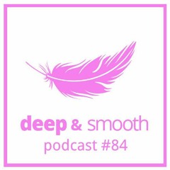 kadent - deep & smooth #84