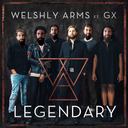 Stream Legendary (Welshly Arms metal cover) by i_am_gx | Listen online for  free on SoundCloud