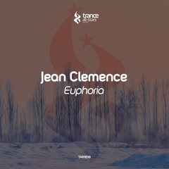 [OUT NOW!] Jean Clemence - Euphoria (Original Mix)