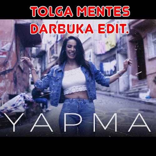 C Arma - Yapma ( Tolga Mentes Darbuka edit )