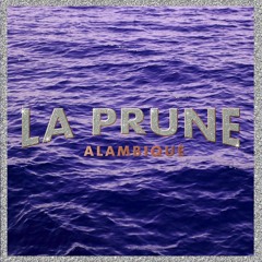La Prune - Sarmant (Alambiqué Purple Edition)