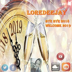 LoreDeejay - Bye Bye 2018 Welcome 2019