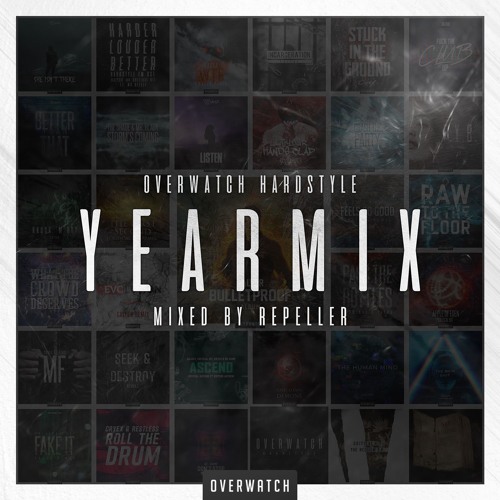 Overwatch Hardstyle 2018 Yearmix (Mixed By Repeller)