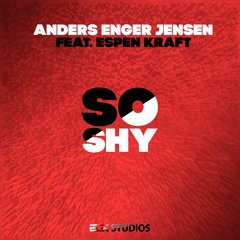 So Shy (feat. Espen Kraft)