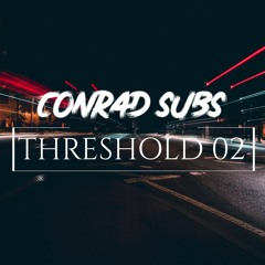 Threshold 02 [Drum & Bass Mix]