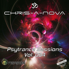 Chris-A-Nova's Psytrance Sessions Vol. 034
