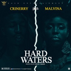 Crinerry - Hard waters Ft. Malvina Patrick