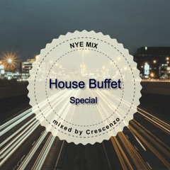 House Buffet Special - NYE Mix -- mixed by Crescenzo