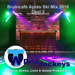 Bruincafé Apres Ski Mix 2018 Deel 2 TwoDiscjockeys