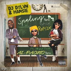 Dylan X Hansie - SPELiNG X Tabhita(Al-PACiNO RMX)