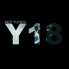 Hot TuneiK - Y18 (Original Mix)- FREE DOWNLOAD -