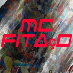 Mc Fitaço Vou Comer Sua Xota ((DJs Palhacin & Binho ))