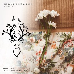 Marcus James & XYSM - Ghosts