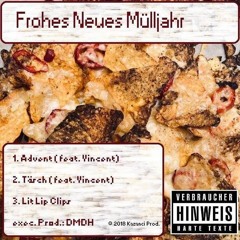 Müllcrew - Advent feat. Vincent (prod. by DMDH)