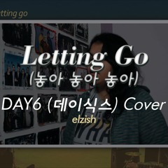 DAY6 - Letting Go | Korean Cover | 데이식스 - 놓아 놓아 놓아