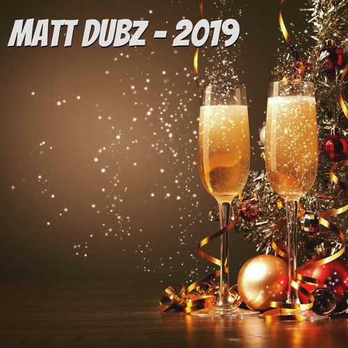 MATT DUBZ - 2019 (ULTIMATE TUNE) FREE DL