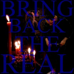 Buggsy - Bring Back The Real