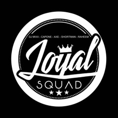 Loyal Squad end of year mix 2018