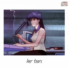 her tears