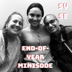 Minisode 2: Adiós 2018. Hello 2019!