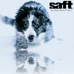 Saft "Visa våra vingar" (Taken from the album "Allting har ett slut" (February 8, 2019)