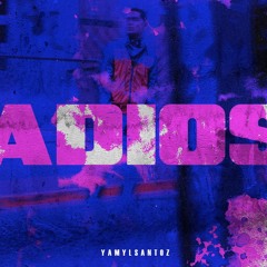 Adiós (prod. by La Pirámide)