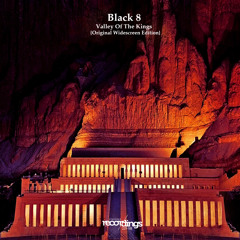 PREMIERE: Black 8 - Valley of the Kings {Original Widescreen Edition} Stripped Recordings