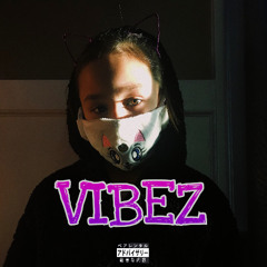 VIBEZ (PROD. VEIXX)