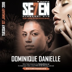 #Se7enOldskoolNYD 2019 Warm Up Mix - Dominique Danielle