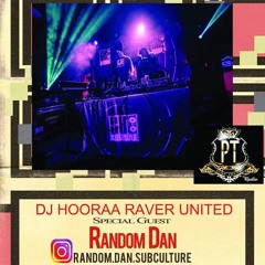 Random_Dan Ravers United Mixshow With DJ Hooraa Guest Mix #82