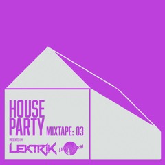House Party 03