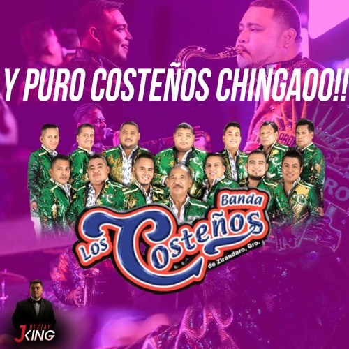 Y PURO COSTEÑOS CHINGAOO!!! (CORRIDOS CALENTANOS MIXX)