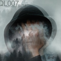 QL007 // Saltee - Isolation (Original Mix) // CLICK BUY FOR FREE DOWNLOAD!