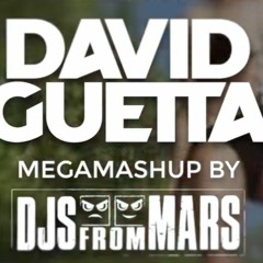 David Guetta  Megamashup by Djs From Mars
