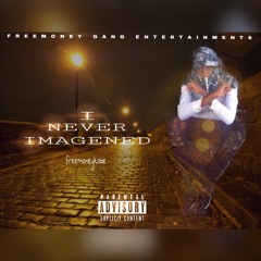I NEVER IMAGENED