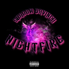 Nightfire (Prod. By Shadow Davincii)