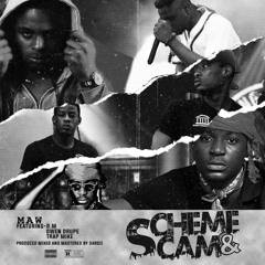 $cheme & $cam(feat. D.M, Owen Drupe & Trap Mike)