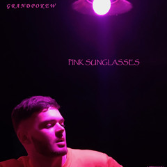Pink Sunglasses [Prod. by DYLLA]