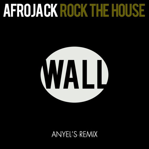 Afrojack - Rock The House (Anyel's Remix)(FREE DOWNLOAD) by Anyel's