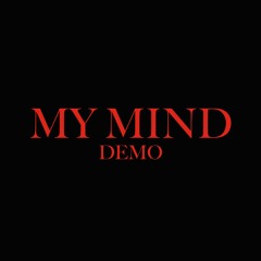 My Mind (Demo)