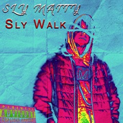 Sly Walk (Prod. by  Yung Tago)