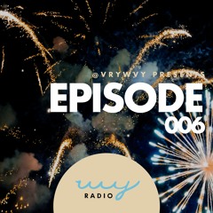 WVYRADIO: Episode 006 Last Call 2018