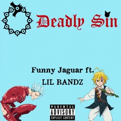 Deadly Sin ft. LIL BANDZ (prod. FLUSS VLONE)